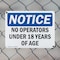 Signmission No Operators Under 18 Years Of Age OSHA Notice Sign, Plastic, 10in W x 7in L, 2PK OS-2PACK-NS-P-710-L-16153 - alternate 7